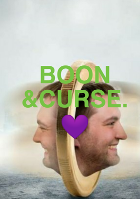 Boon and Curse
