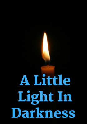 A Little Light In Darkness 