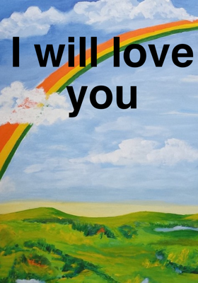 I will love you