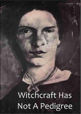 Witchcraft Has Not A Pedigree