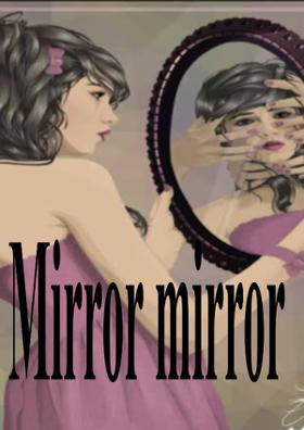 Mirror Mirror