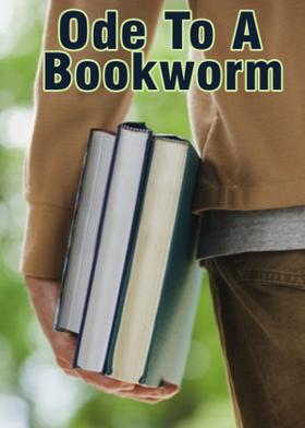 Ode To A Bookworm