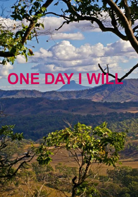 ONE DAY I WILL