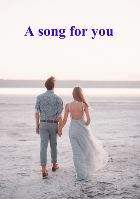 A song for you