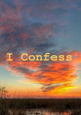 I Confess