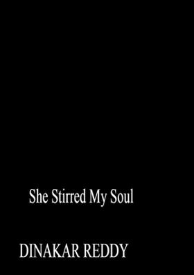 She Stirred My Soul