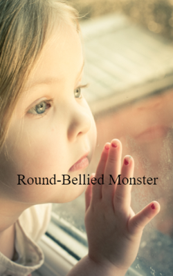 Round-Bellied Monster