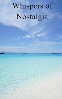 Whispers Of Nostalgia