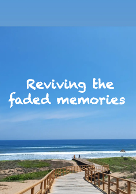 Reviving the faded memories