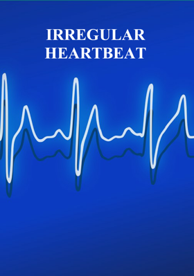 IRREGULAR HEARTBEAT