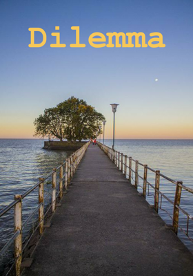 Dilemma
