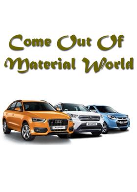 Come Out Of Material World