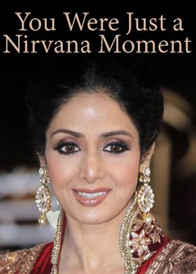 You Were Just a Nirvana Moment