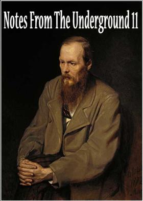 Notes From The Underground 11