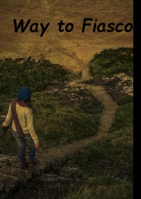 Way To Fiasco
