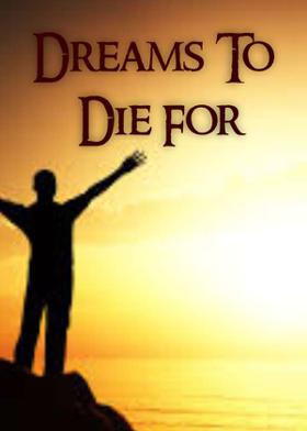 Dreams To Die For