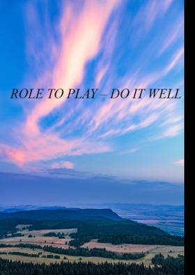 Role To Play - Do It Well