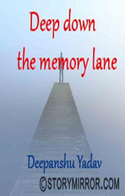 Deep Down The Memory Lane