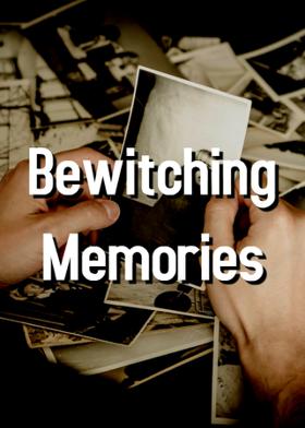 Bewitching Memories
