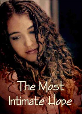 The Most Intimate Hope