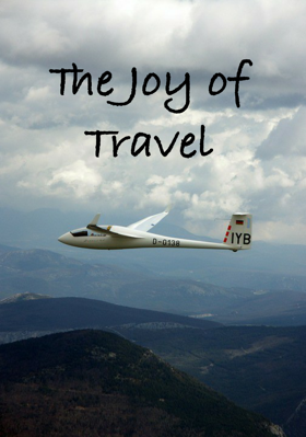 The Joy Of Travel