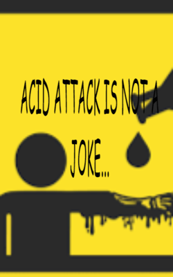 Acid Attack is not a Joke