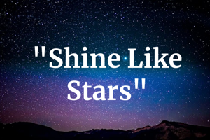 "Shine Like Stars"