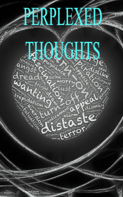 Perplexed Thoughts