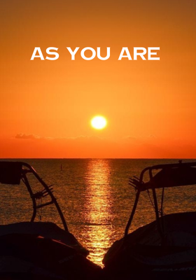 As You Are