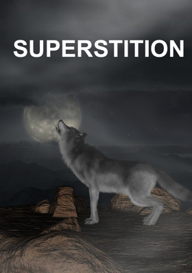 SUPERSTITION