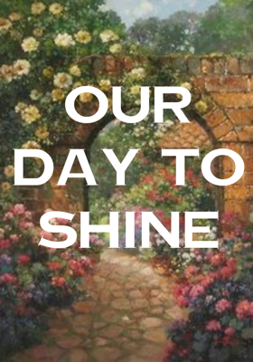Our Day To Shine