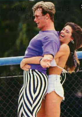 Ajay's Story Part 3 Childhood