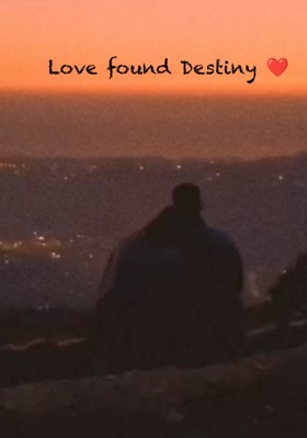 Love Found Destiny