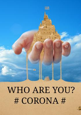 Who are you? #CORONA