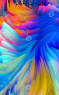 Life-Tidal waves