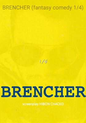 BRENCHER (fantasy comedy 1/4)