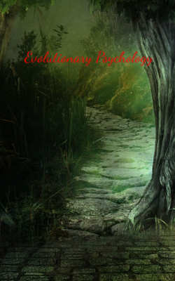 Evolutionary Psychology