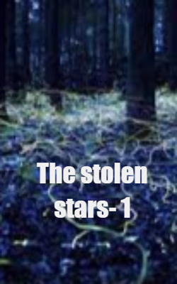 The Stolen Stars- 1
