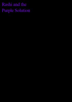 Rashi And The Purple Solution