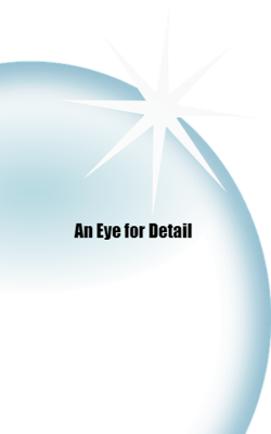 An Eye for Detail