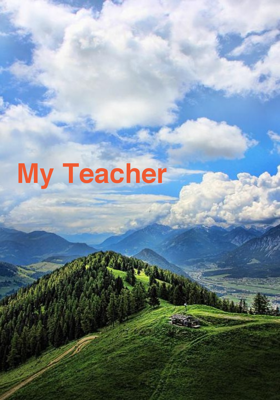 My Teacher