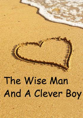The Wise Man And A Clever Boy