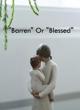 "Barren" Or "Blessed"
