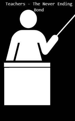 Teachers - The Never Ending Bond