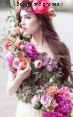 Beauty and  Praises