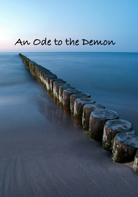 An Ode to the Demon