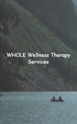 Whole Wellness Therapy Services