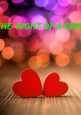 Love, The Right Of A Child