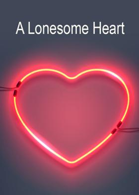 A Lonesome Heart