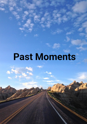 Past Moments